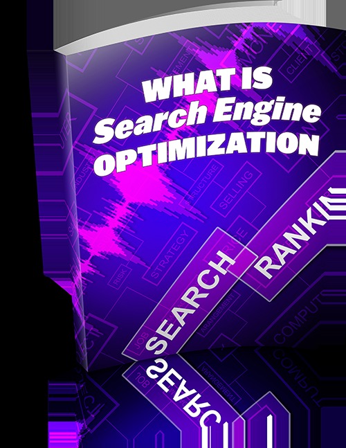 Product picture What Is Search Engine Optimization  SEO  